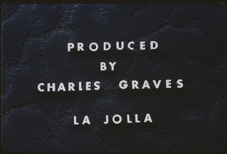 &quot;Produced by Charles Graves La Jolla&quot; [title slide]