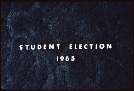 &quot;Student Elections 1965&quot; [title slide]