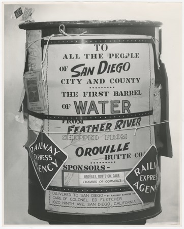 Barrel of water delivered to San Diego from the Feather River, Oroville