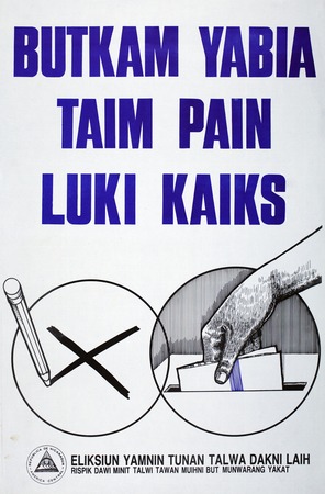 Butkam Yabia Taim Pain Luki Kaiks [Translation: Decide bien antes de votar&quot;/&quot;Think about your choice before you vote.&quot;]