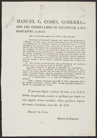 Manuel G. Cosio, gobernador del estado libre de Zacatecas, a sus habitantes, sabed: que el honorable Congreso ha tenido á ...