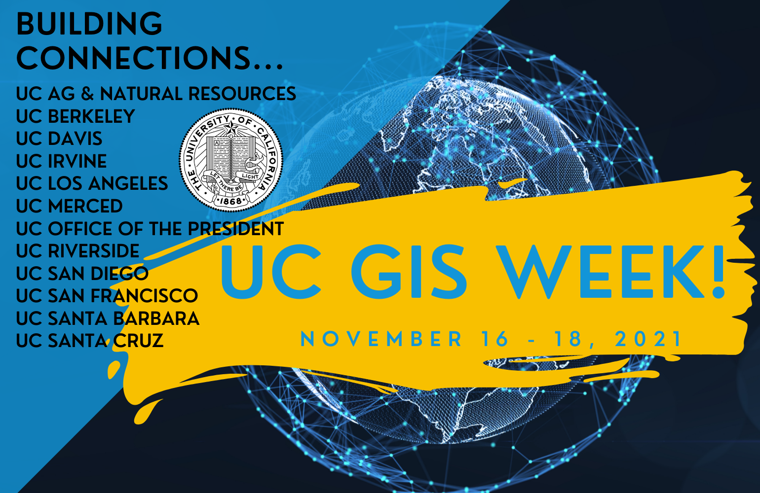 blue and gold illustration showing a map of the world and the University of California seal. text on the page reads "UC GIS Week, November 16 to 18, 2021"