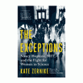 The Exceptions: Nancy Hopkins, MIT, and the Fight for Women in Science